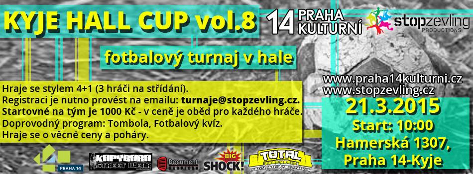 Kyje Hall Cup