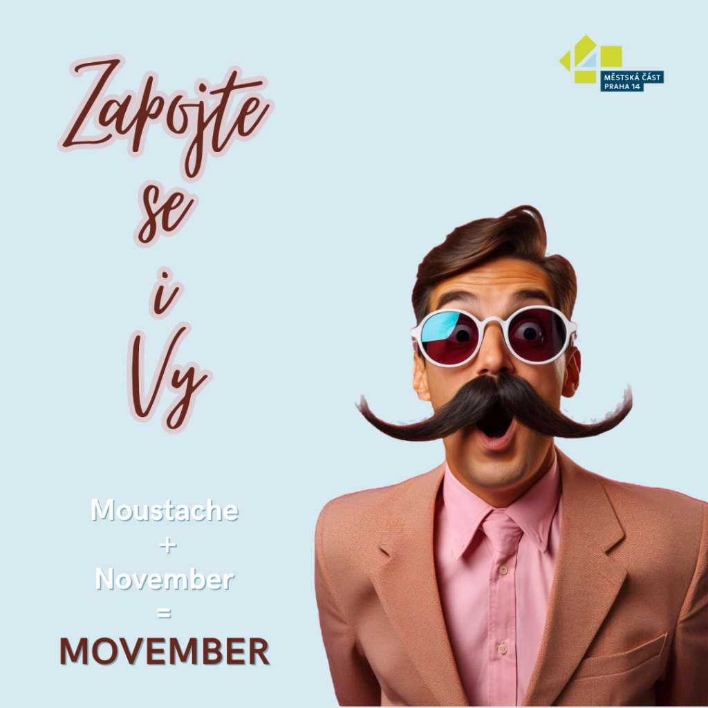 Ke kampani MOVEMBER se symbolicky připojuje i Praha 14
