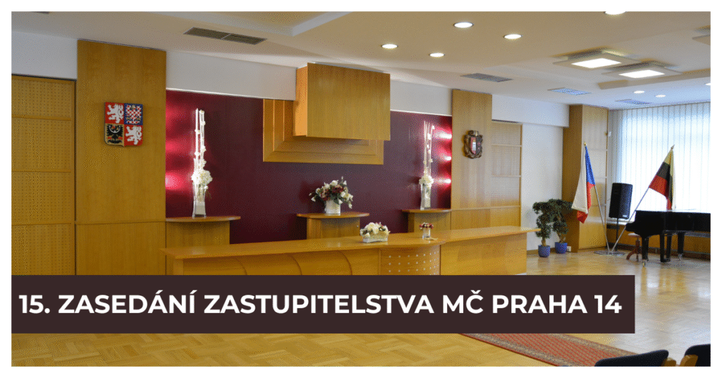 15. zasedání Zastupitelstva městské části Praha 14