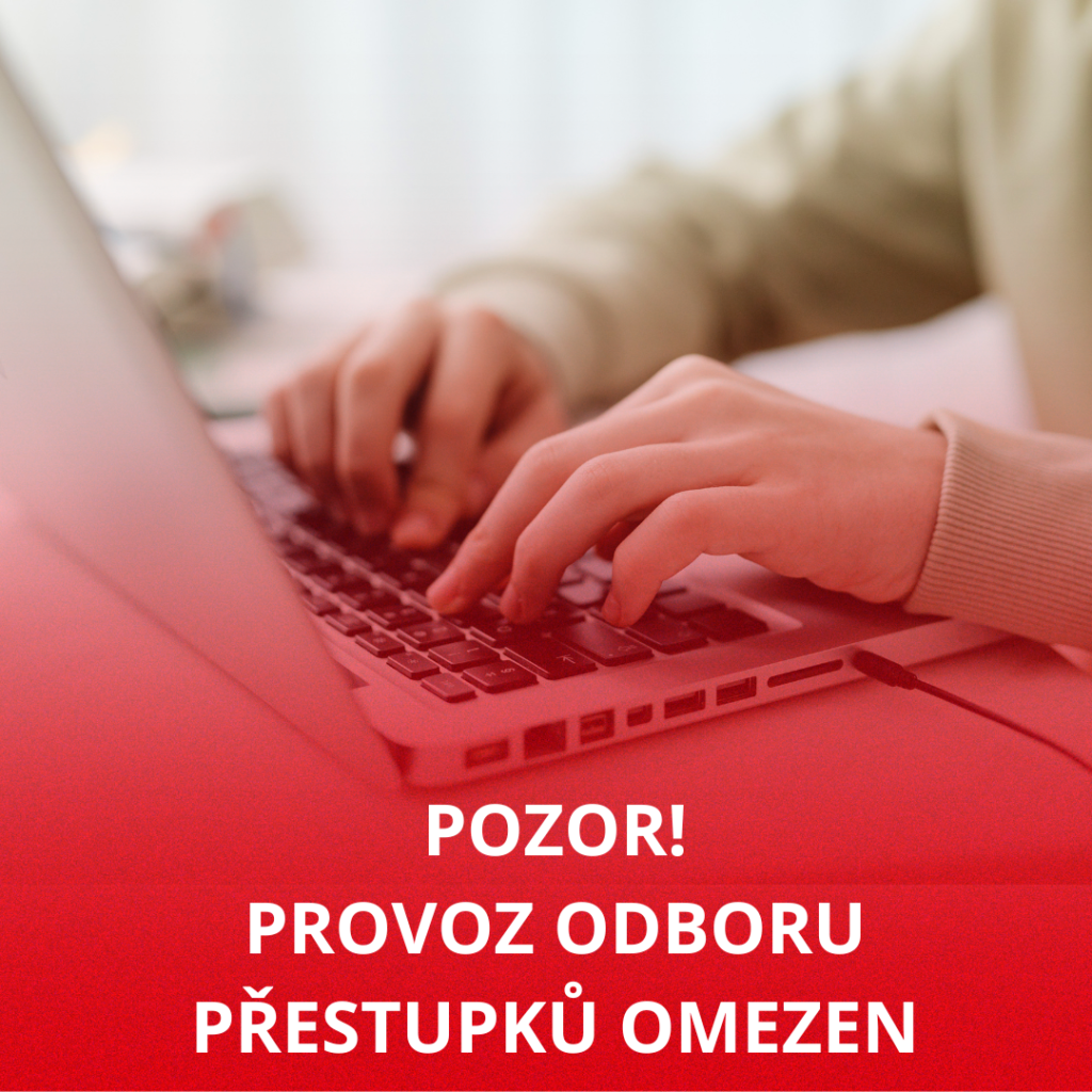 Aktuální informace k výpadku: nadále omezen odbor přestupků
